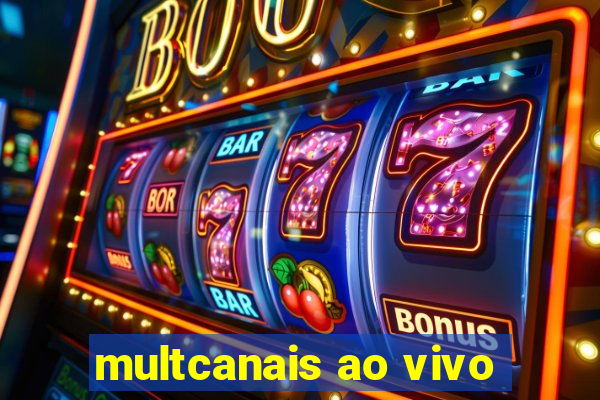 multcanais ao vivo